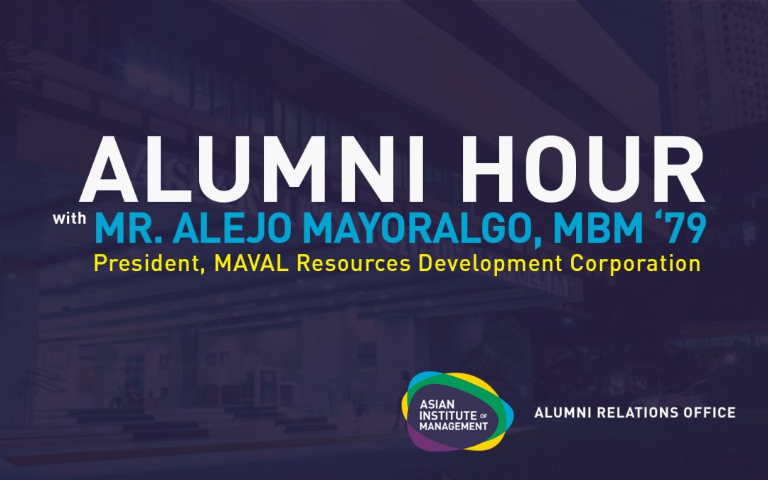 Alumni Hour with Mr. Alejo Mayoralgo, MBM 1979